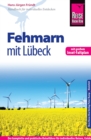 Reise Know-How Fehmarn mit Lubeck: Reisefuhrer fur individuelles Entdecken - eBook