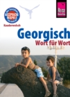 Georgisch - Wort fur Wort: Kauderwelsch-Sprachfuhrer von Reise Know-How - eBook