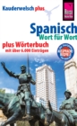 Reise Know-How Sprachfuhrer Spanisch - Wort fur Wort plus Worterbuch mit uber 6.000 Eintragen: Kauderwelsch-Band 16+ - eBook