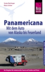 Reise Know-How Panamericana: Mit dem Auto von Alaska bis Feuerland (Sachbuch) - eBook