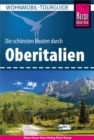 Reise Know-How Wohnmobil-Tourguide Oberitalien : Die schonsten Routen - eBook
