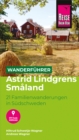 Reise Know-How Wanderfuhrer Astrid Lindgrens Smaland: 21 Familienwanderungen in Sudschweden - eBook