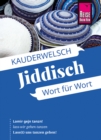 Jiddisch - Wort fur Wort : Kauderwelsch-Sprachfuhrer von Reise Know-How - eBook