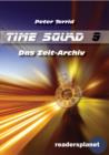 Time Squad 9: Das Zeit-Archiv - eBook