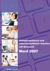 Dokumentationen und wissenschaftliche Arbeiten mit Microsoft Word 2007 - eBook