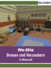 Brauen und Verzaubern in Minecraft - eBook