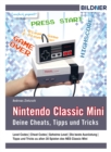 Nintendo classic mini : Deine Cheats, Tipps und Tricks! - eBook