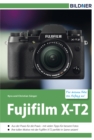 Fujifilm X-T2 : Fur bessere Fotos von Anfang an! - eBook