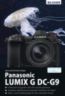 Panasonic Lumix G DC-G9 : Das umfangreiche Praxisbuch zu Ihrer Kamera! - eBook