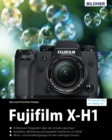 Fujifilm X-H1: Fur bessere Fotos von Anfang an! - eBook