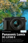Panasonic Lumix DC-LX 100 II : Das umfangreiche Praxisbuch zu Ihrer Kamera! BILDNER Verlag GmbH - eBook