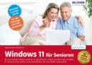 Windows 11 fur Senioren : Aktualisierte Neuauflage - eBook