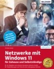 Netzwerke mit Windows 11 - fur Zuhause und Selbststandige - eBook