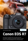 Canon EOS R7 : Das umfangreiche Praxisbuch zu Ihrer Kamera! - eBook