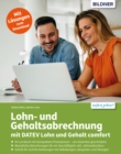 Lohn- und Gehaltsabrechnung 2023 mit DATEV Lohn und Gehalt comfort : Ihr Lernbuch mit kompaktem Praxiswissen - eBook