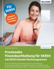 Praxisnahe Finanzbuchhaltung fur SKR04 mit DATEV Kanzlei-Rechnungswesen - eBook