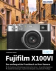 Fujifilm X100VI: Fur bessere Fotos von Anfang an! - eBook