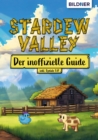Stardew Valley - Der inoffizielle Guide : inklusive Update 1.6! - eBook
