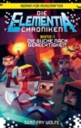 Die Elementia-Chroniken: Die Suche nach Gerechtigkeit : Roman fur Minecrafter - eBook