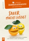 Sauer macht lustig! : ... und weitere humoristische Anekdoten zum Vorlesen, Lachen und Plaudern - eBook