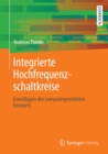 Integrierte Hochfrequenzschaltkreise : Grundlagen des computergestutzten Entwurfs - eBook