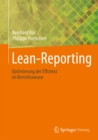 Lean-Reporting : Optimierung der Effizienz im Berichtswesen - eBook