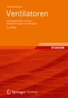 Ventilatoren : Aerodynamischer Entwurf, Schallvorhersage, Konstruktion - eBook