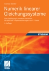 Numerik linearer Gleichungssysteme : Eine Einfuhrung in moderne Verfahren. Mit MATLAB(R)-Implementierungen von C. Vomel - eBook