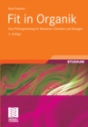 Fit in Organik : Das Prufungstraining fur Mediziner, Chemiker und Biologen - eBook
