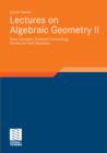 Lectures on Algebraic Geometry II : Basic Concepts, Coherent Cohomology, Curves and their Jacobians - eBook