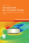 Aerodynamik der stumpfen Korper : Physikalische Grundlagen und Anwendungen in der Praxis - eBook