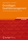 Grundlagen Qualitatsmanagement : Von den Werkzeugen uber Methoden zum TQM - eBook