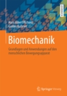 Biomechanik : Grundlagen und Anwendungen auf den menschlichen Bewegungsapparat - eBook
