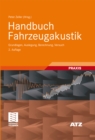 Handbuch Fahrzeugakustik : Grundlagen, Auslegung, Berechnung, Versuch - eBook