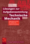 Losungen zur Aufgabensammlung Technische Mechanik - eBook
