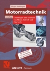 Motorradtechnik : Grundlagen und Konzepte von Motor, Antrieb und Fahrwerk - eBook