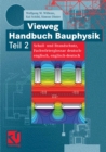 Vieweg Handbuch Bauphysik Teil 2 : Schall- und Brandschutz, Fachworterglossar deutsch-englisch, englisch-deutsch - eBook