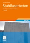 Stahlfaserbeton : Grundlagen und Praxisanwendung - eBook