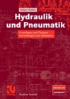 Hydraulik und Pneumatik : Grundlagen und Ubungen - Anwendungen und Simulation - eBook