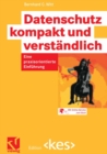 Datenschutz kompakt und verstandlich : Eine praxisorientierte Einfuhrung - eBook