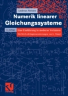 Numerik linearer Gleichungssysteme : Eine Einfuhrung in moderne Verfahren. Mit MATLAB-Implementierung von C. Vomel - eBook