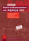 Elektroniksimulation mit PSPICE : Analoge und digitale Schaltungen mit ausfuhrlichen Simulationsanleitungen - eBook