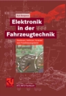 Elektronik in der Fahrzeugtechnik : Hardware, Software, Systeme und Projektmanagement - eBook