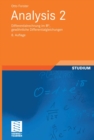 Analysis 2 : Differentialrechnung im IRn, gewohnliche Differentialgleichungen - eBook