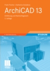 ArchiCAD 13 : Einfuhrung und Nachschlagewerk - eBook