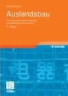 Auslandsbau : Internationales Bauen innerhalb und auerhalb Deutschlands - eBook