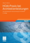 HOAI-Praxis bei Architektenleistungen : Die Anwendung der Honorarordnung fur Architekten - eBook