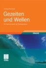 Gezeiten und Wellen : Die Hydromechanik der Kustengewasser - eBook