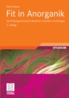 Fit in Anorganik : Das Prufungstraining fur Mediziner, Chemiker und Biologen - eBook