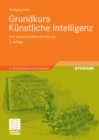 Grundkurs Kunstliche Intelligenz : Eine praxisorientierte Einfuhrung - eBook